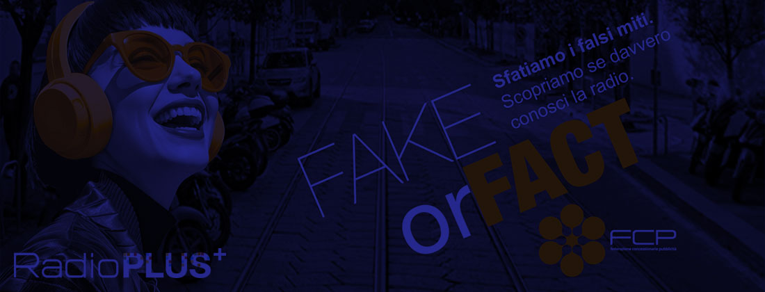 Evento RadioPLUS+ 2026 FAKE OR FACT? SFATIAMO I FALSI MITI SULLA RADIO